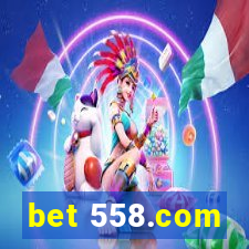 bet 558.com